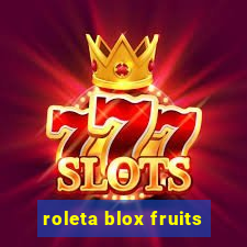 roleta blox fruits